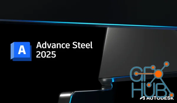 Autodesk Advance Steel 2025.0.1 (Hotfix Only) Win x64