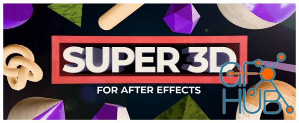 Aescripts Super 3D