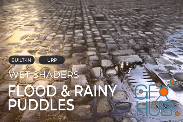 URP - Wet Shaders : Flood and Rainy Puddles