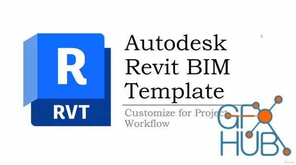 Autodesk Revit BIM Template - Customize for Project Workflow
